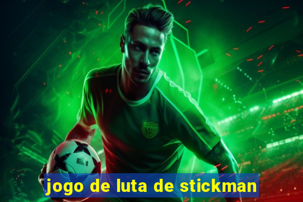 jogo de luta de stickman